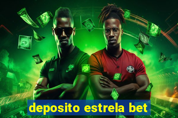 deposito estrela bet